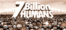 7 Billion Humans (Voucher - Kód na stiahnutie) (PC)