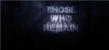 Those Who Remain (Voucher - Kód na stiahnutie) (X1)
