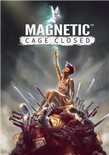 Magnetic: Cage Closed (Voucher - Kód na stiahnutie) (PC)