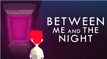 Between Me and the Night (Voucher - Kód na stiahnutie) (PC)