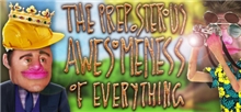The Preposterous Awesomeness of Everything (Voucher - Kód ke stažení) (PC)