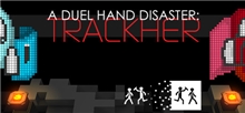 A Duel Hand Disaster: Trackher (Voucher - Kód na stiahnutie) (PC)