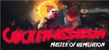 Chicken Assassin - Master of Humiliation (Voucher - Kód na stiahnutie) (PC)